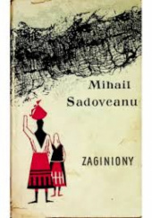 Okładka książki Zaginiony Mihail Sadoveanu