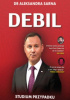 Okładka książki Debil. Studium przypadku Aleksandra Sarna