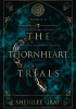 Okładka książki The Thornheart Trials, Books 4 - 6 Sherilee Gray