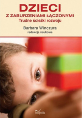 Okładka książki Dzieci z zaburzeniami łączonymi Barbara Winczura