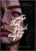 Okładka książki Into That Good Night Laura Savaes