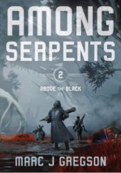 Okładka książki Among Serpents Marc J. Gregson
