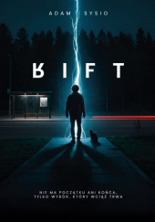 Okładka książki RIFT (twarda oprawa) autora Adam Sysio, 9788397599314