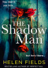 Okładka książki The Shadow Man Helen Fields