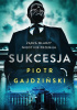 Okładka książki Sukcesja Piotr Gajdziński