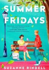Okładka książki Summer Fridays Suzanne Rindell
