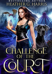 Okładka książki Challenge of the Court Heather G. Harris
