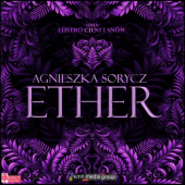 Okładka książki ETHER autora Agnieszka Sorycz, 9788397518407