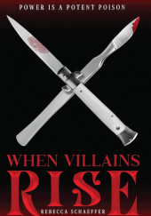Okładka książki When Villains Rise Rebecca Schaeffer