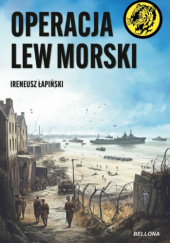 Okładka książki Operacja Lew Morski Ireneusz Łapiński