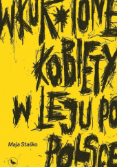 Wkur*ione kobiety w leju po Polsce