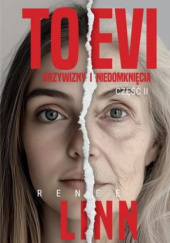Okładka książki TO Evi. Krzywizny i niedomknięcia. Tom 2 Renee Linn