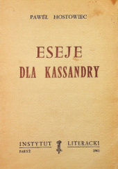 Okładka książki Eseje dla Kassandry Jerzy Stempowski