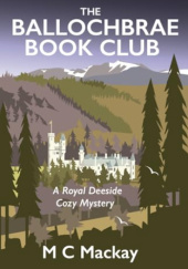 Okładka książki The Ballochbrae Book Club M C Mackay