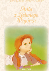 Okładka książki Ania z Zielonego Wzgórza Lucy Maud Montgomery