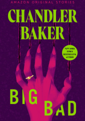 Okładka książki Big Bad Chandler Baker
