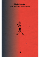 Rok, w którym nie umarłem