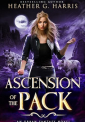 Okładka książki Ascension of the Pack autora Heather G. Harris, 9781916833388