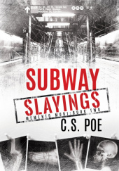 Okładka książki Subway Slayings C.S. Poe