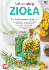 Zioła leki z natury sprawdzone receptury