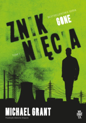 Okładka książki Gone. Zniknięcia Michael Grant