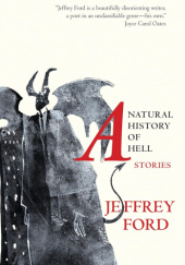 A Natural History of Hell: Stories