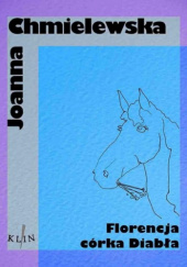 Okładka książki Florencja córka Diabła Joanna Chmielewska
