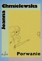 Okładka książki Porwanie Joanna Chmielewska