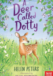 Okładka książki Deer Called Dotty autora Helen Peters, 9781788008334