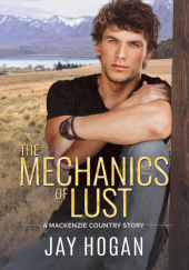 Okładka książki The Mechanics of Lust Jay Hogan