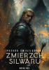 Okładka książki Pośród Światłocieni: Zmierzch Silwaru Józef Różański