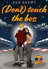Okładka książki (Don't) touch the boss Ava Avery