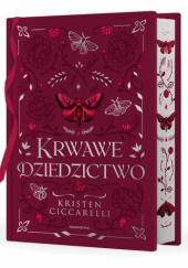 Okładka książki Krwawe dziedzictwo Kristen Ciccarelli