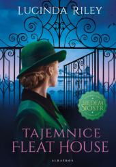 Okładka książki Tajemnice Fleat House Lucinda Riley