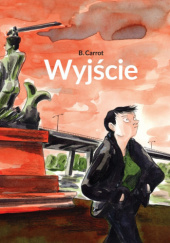 Okładka książki Wyjście B. Carrot