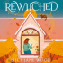 Rewitched