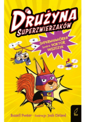 Okładka książki Superwiewiórka kontra Doktor Deszczyk