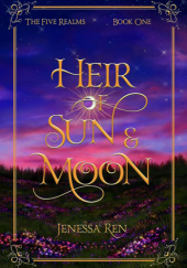 Okładka książki Heir Of Sun & Moon Jenessa Ren