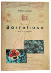 Okładka książki Borreliose. Wolf im Schafspelz Peter Linhart