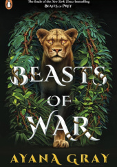 Okładka książki Beasts of War Ayana Gray
