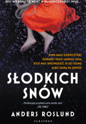 Okładka książki Słodkich snów autora Anders Roslund, 9788367759809