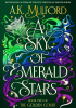 Okładka książki A Sky of Emerald Stars A.K. Mulford