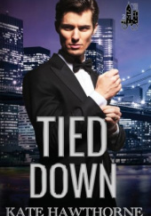 Okładka książki Tied Down Kate Hawthorne