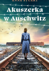 Akuszerka w Auschwitz