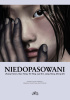Okładka książki Niedopasowani. Antologia chińskich opowiadań Xiao Hong,&nbsp;Tie Ning,&nbsp;Lao She,&nbsp;praca zbiorowa