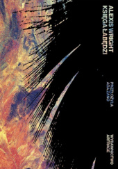 Okładka książki Księga łabędzi Alexis Wright