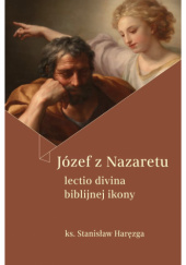 Okładka książki Józef z Nazaretu. Lectio divina biblijnej ikony Stanisław Haręzga