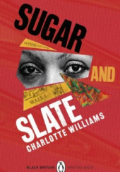 Okładka książki Sugar and Slate autorstwa Charlotte Williams