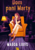 Dom pani Marty