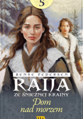 Okładka książki Dom nad morzem autora Bente Pedersen, 9789180764353